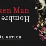 Raúl Gatica, Broken Man